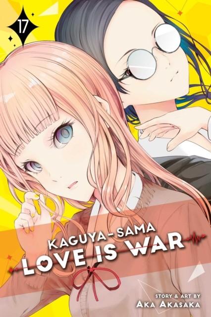 KAGUYA-SAMA: LOVE IS WAR, VOL. 17