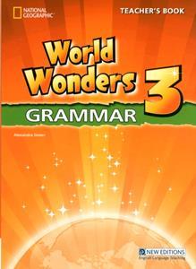 WORLD WONDERS 3 GRAMMAR - TEACHER'S BOOK INTERNATIONAL