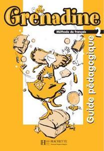 GRENADINE 2 GUIDE PEDAGOGIQUE