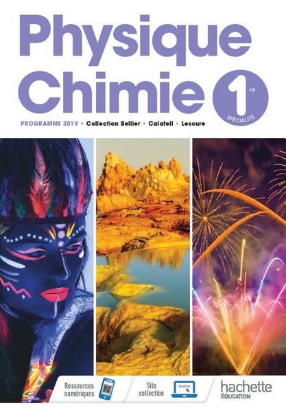 PHYSIQUE/CHIMIE 1ERE - LIVRE D' ELEVE EDITION 2019