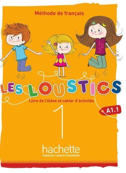 LES LOUSTICS 1 A1.1 LIVRE DE L'ELEVE & CAHIER D'ACTIVITES (+CD)