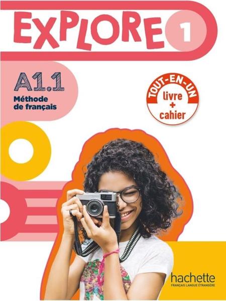 EXPLORE 1 A1.1 LIVRE DE L'ELEVE + CAHIER