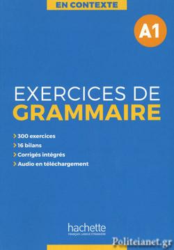EXERCICES DE GRAMMAIRE EN CONTEXTE A1 (+ CORRIGES + SURPRISE)