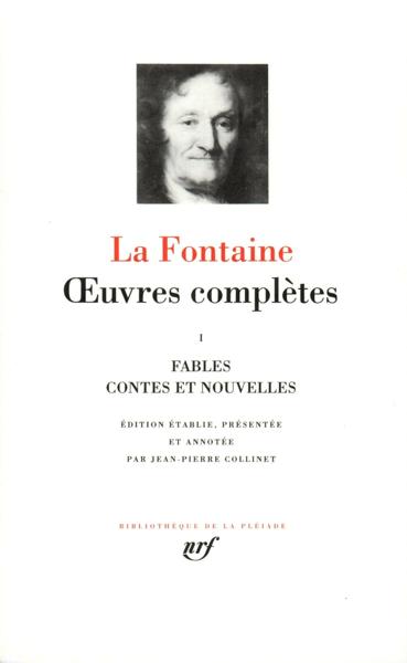 OEUVRES COMPLETES 1 FABLES CONTES ET NOUVELLES [BIBLIOTHEQUE DE LA PLEIADE]