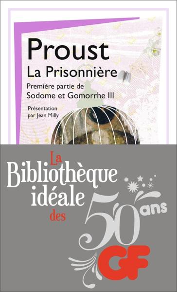 A LA RECHERCHE DU TEMPS PERDU (05): LA PRISONNIERE