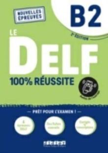 LE DELF 100% REUSSITE B2 ELEVE (+APP) 2021