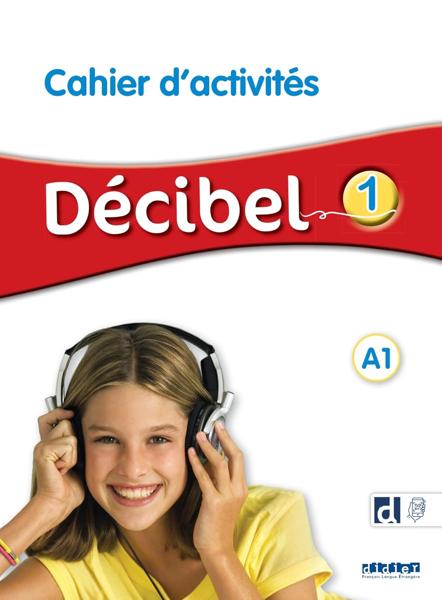 DECIBEL 1 A1.1 CAHIER (+APP)