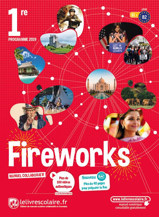 ANGLAIS 1RE - FIREWORKS MANUEL DE L'ELEVE EDITION 2019