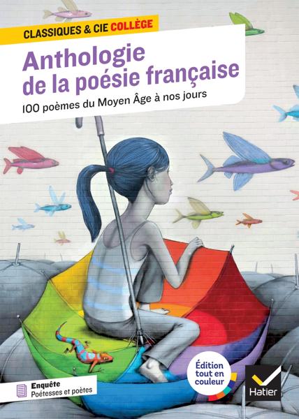 ANTHOLOGIE DE LA POESIE FRANCAISE: 100 POEMS DU MOYEN AGE A NOS JOURS