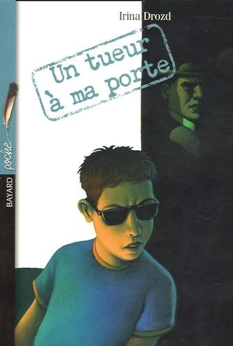 UN TUEUR A MA PORTE