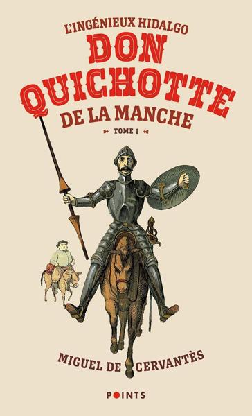 L'INGÉNIEUX HIDALGO DON QUICHOTTE DE LA MANCHE, TOME 1