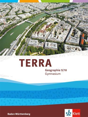 TERRA GEOGRAPHIE 9/10 SCHULERBUCH