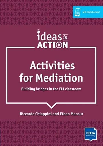 ACTIVITIES FOR MEDIATION: BUILDING BRIDGES IN THE ELT CLASSROOM. BOOK WITH PHOTOCOPIABLE ACTIVITIES