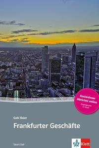 FRANKFURTER GESCHAFTE (+ ONLINE AUDIO)