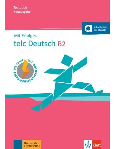 MIT ERFOLG ZU TELC DEUTSCH B2 TESTBUCH (+DIGITALEN EXTRAS)