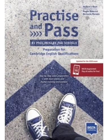 PRACTISE AND PASS B1 PRELIMINARY FOR SCHOOLS (REVISED 2020 EXAMS)