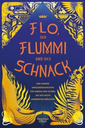 FLO, DER FLUMMI UND DAS SCHNACK