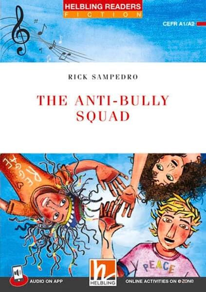 THE ANTI-BULLY SQUAD (+MEDIA APP) (LEVEL 2)