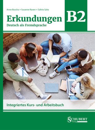 ERKUNDUNGEN DEUTSCH ALS FREMDSPRACHE B2 NEU - KURS UND ARBEITSBUCH (+EBOOK)