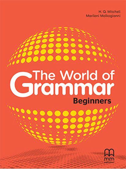 THE WORLD OF GRAMMAR BEGINNERS STUDENT'S BOOK (ENGLISH EDITION)