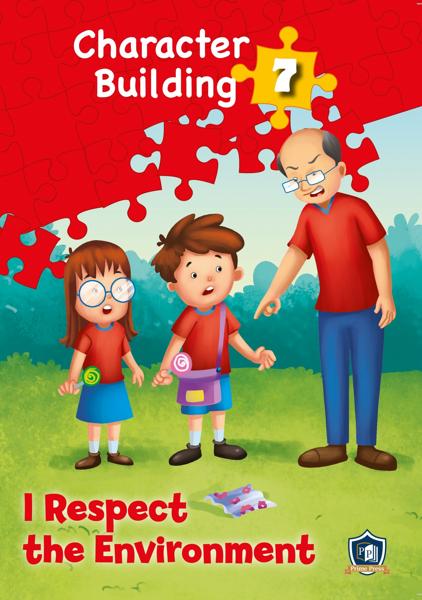 CHARACTER BUILDING 7: I RESPECT THE ENVIRONMENT (+CD)
