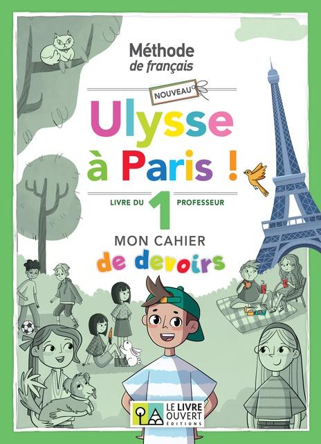 NOUVEAU ULYSSE A PARIS 1 CAHIER DE DEVOIRS LIVRE DU PROFESSEUR