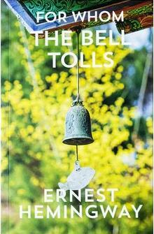 ERNEST HEMINGWAY COLLECTION: FROM WHOM THE BELL TOLLS