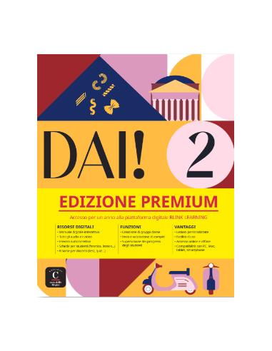 DAI! 2 STUDENTE ED ESERCIZI (PREMIUM EDIZIONE)