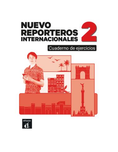 NUEVO REPORTEROS INTERNACIONALES 2 QUADERNO DE EJERCICIOS A1