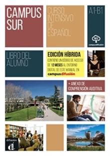 CAMPUS SUR A1-B1 LIBRO DEL ALUMNO HYBRIDE