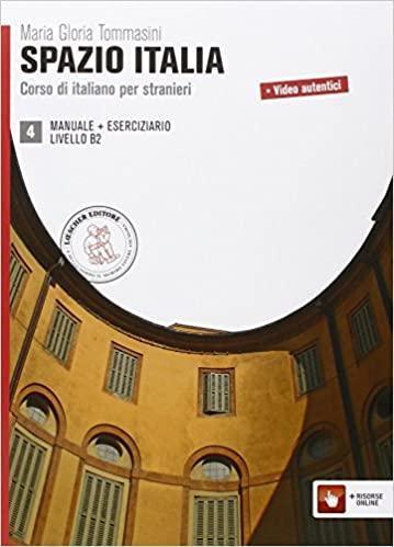 SPAZIO 4 MANUALE+ESERCIZIARIO LIVELLO B2