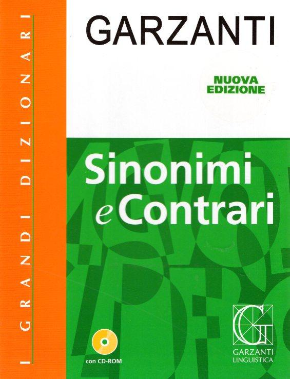 DIZIONARIO DEI SINONIMI E CONTRARI (+ CD-ROM) NUOVA EDIZIONE