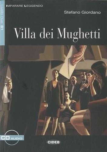 VILLA DEI MUGHETTI (+AUDIO CD)