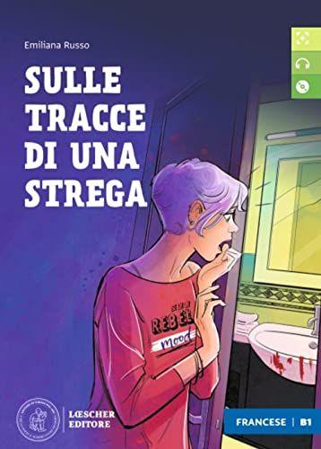 SULLE TRACCE DI UNA STREGA