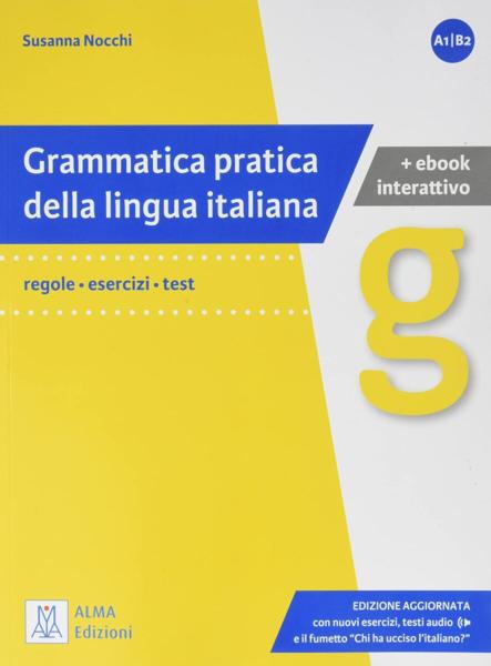 GRAMMATICA PRATICA DELLA LINGUA ITALIANA EDIZIONE AGGIORNATA + EBOOK