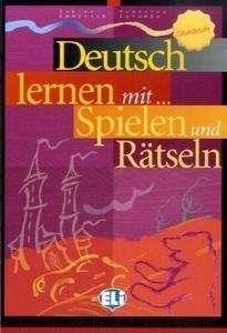 DEUTSCH LERNEN MIT...SPIELEN UND RATSELN GRUNDSTUFE