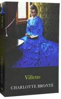 THE COMPLETE BRONTE SISTERS COLLECTION: VILLETTE