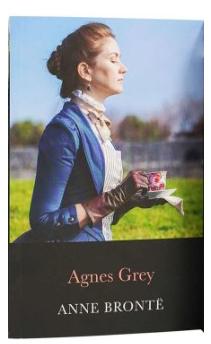 THE COMPLETE BRONTE SISTERS COLLECTION: AGNES GREY