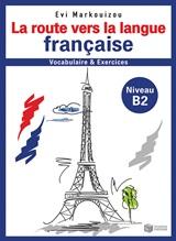 LA ROUTE VERS LA LANGUE FRANÇAISE B2