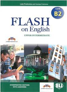 FLASH ON ENGLISH (B2) UPPER INTERMEDIATE TEACHER'S BOOK OVERPRINTED (+GLOSSARY)