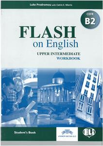 FLASH ON ENGLISH (B2) UPPER INTERMEDIATE WORKBOOK