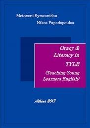 ORACY & LITERACY IN TYLE (TEACHING YOUNG LEARNERS)