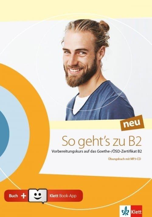 SO GEHT'S ZU B2 NEU UBUNGSBUCH (+AUDIO ONLINE) (+KLETT BOOK-APP)