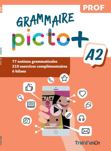 PICTO+ PLUS A2 GRAMMAIRE PROFESSEUR
