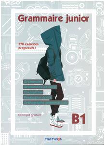 GRAMMAIRE JUNIOR B1 (+AUDIO DOWNLOADABLE)