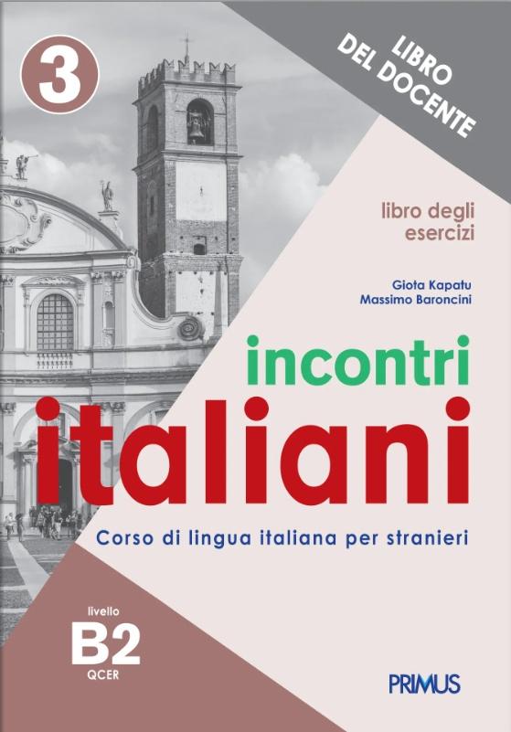 INCONTRI ITALIANI 3 B2 LIBRO DEGLI ESERCIZI DEL DOCENTE