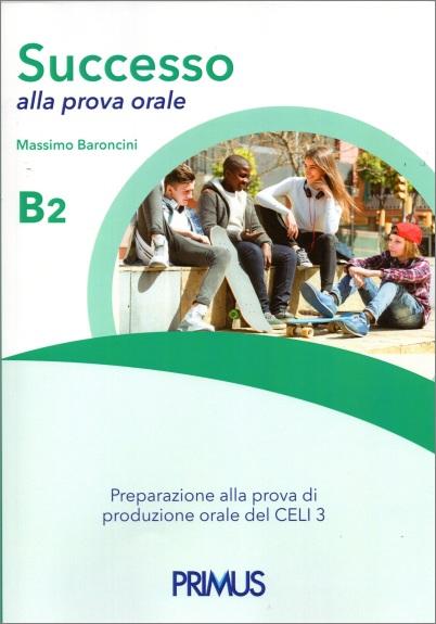 SUCCESSO ALLA PROVA ORALE B2