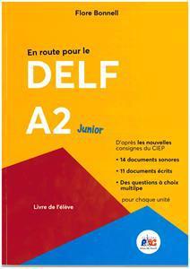EN ROUTE POUR LE DELF A2 JUNIOR ELEVE