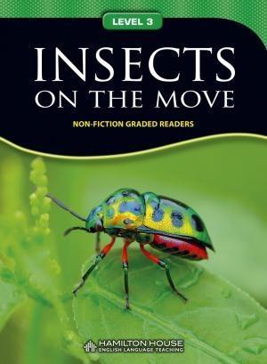INSECTS ON THE MOVE (NON FICTION READERS LEVEL 3)