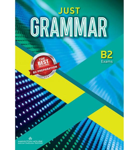 JUST GRAMMAR B2 INTERNATIONAL STUDENT'S BOOK